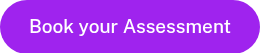 Book your Assessment